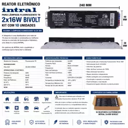 REATOR ELETRÔNICO INTRAL P/LÂMPADA FLUORESCENTE 2X16W BIVOLT KIT10