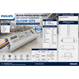 REATOR PARTIDA RÁPIDA PHILIPS P/LÂMPADA FLUORESCENTE 2x110W 127V